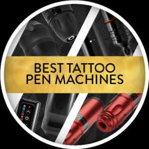 Best Tattoo Pen Machines 2022
