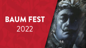 BAUM Fest 2022 Preview