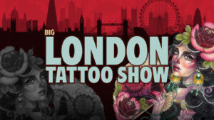 Big London Tattoo Show 2022 Preview