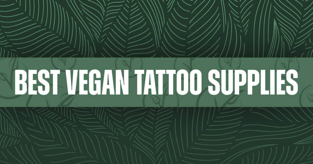 Best Vegan Tattoo Supplies World Vegan Day Killer Ink Tattoo